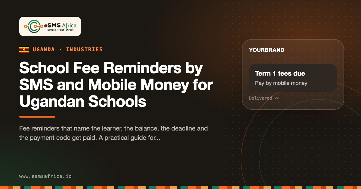 School Fee Reminders by SMS and Mobile Money for Ugandan Schools