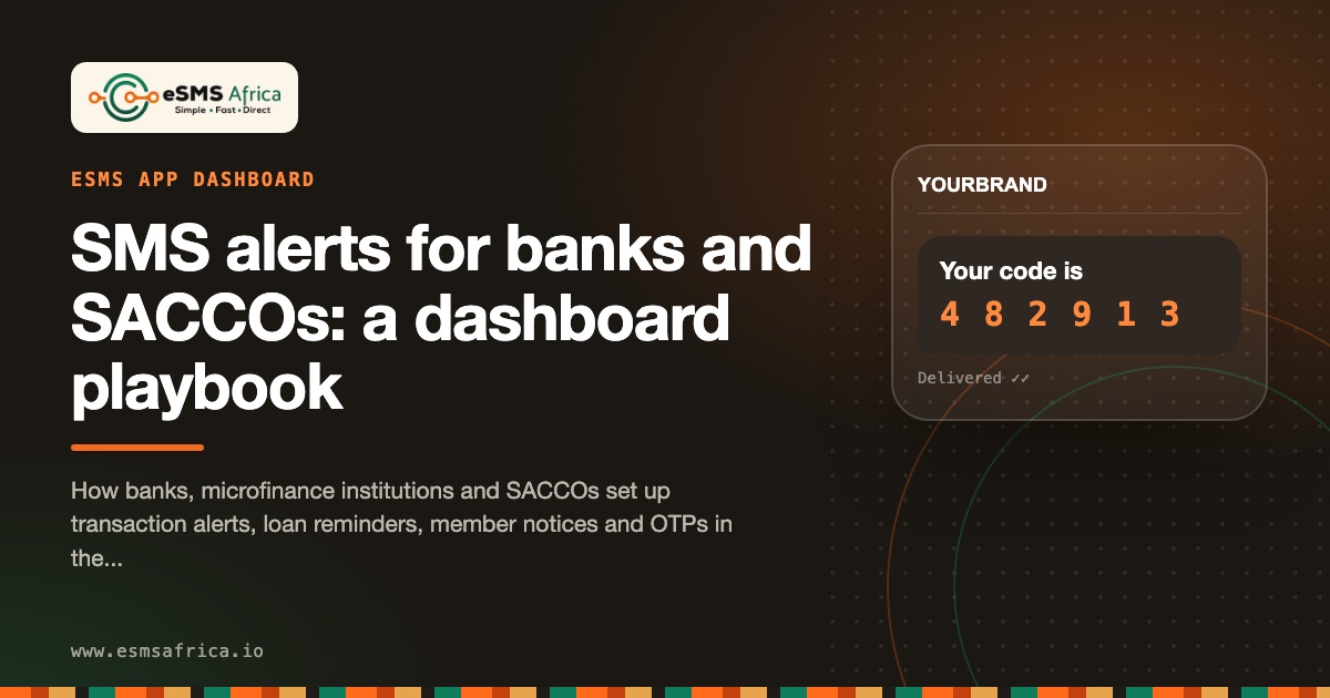 SMS alerts for banks and SACCOs: a dashboard playbook